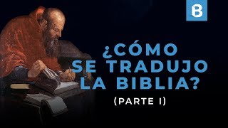 Historia de las TRADUCCIONES de la BIBLIA 12  BITE [upl. by Azrim]