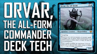 Orvar the AllForm Commander Deck Tech [upl. by Gavrielle]