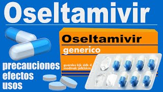 OSELTAMIVIR para que sirve reaciones trata influenza gripe [upl. by Ahsetan957]