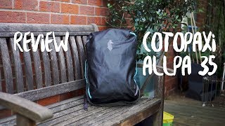 Cotopaxi Allpa 35 Review  ce sac cabine estil parfait [upl. by Xuagram]