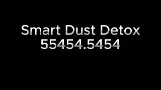 Smart Dust Detox Frequency Sound Healing Rife Hz [upl. by Massie]