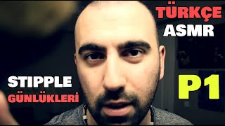 STIPPLE GÜNLÜKLERİ BÖLÜM 1 Türkçe ASMR [upl. by Ahtar]