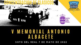 🚙🚗V Memorial Antonio Albacete Concentración de clásicos en Soto del Real Madrid7 de Mayo de 2022 [upl. by Rollin826]