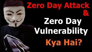 What is Zero Day Attack amp Zero Day Vulnerability  Full Explanation In Hindi 🔥 [upl. by Goth173]