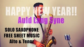 Auld Lang Syne  🎷 Solo Saxophone 🎷  by Paul Haywood  With FREE SHEET MUSIC [upl. by Sirromed]