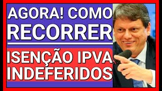 AGORA ISENÇÃO DE IPVA PCD 7 PASSOS DE COMO RECORRER [upl. by Aranaj]