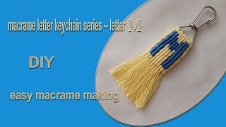 macrame letter keyring series  letter M 😍  DIY  macrame for beginners  easy macrame making [upl. by Nuyh]