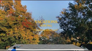 Vacations  Young Official Music Video [upl. by Doti564]