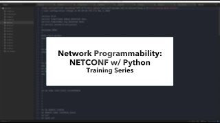 Network Programmability using NETCONF w Python Training Series Preview [upl. by Kaya]