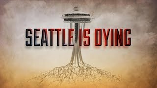 Seattle is Dying  A KOMO News Documentary [upl. by Yesrej]