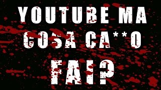 YOUTUBE MA COSA CAO FAI  Modalità con restrizioni [upl. by Islek98]