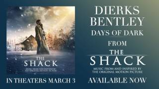 Dierks Bentley  Days Of Dark from The Shack Official Audio [upl. by Wina107]