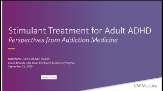 Stimulant Treatment for Adult ADHD  Perspectives from Addiction Medicine [upl. by Harold835]