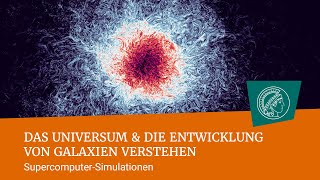 SupercomputerSimulationen das Universum amp die Entwicklung von Galaxien verstehen [upl. by Nwonknu279]