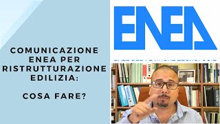 Comunicazione ENEA per Ristrutturazione Edilizia Cosa fare [upl. by Hearn936]