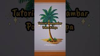 Tutorial menggambar pohon kelapa [upl. by Ttezzil]