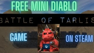 BATTLE OF TARLIS A SIMPLISTIC FREE MINI DIABLO LIKE GAME ON STEAM [upl. by Nohshan]