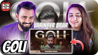 Goli  Varinder Brar  New Punjabi Songs 2024  The Sorted Reviews [upl. by Mella]