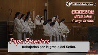 Intenciones para el mes de Mayo de 2024 Papa Francisco1V24 papa papafrancisco evangelizacion [upl. by Sidoney159]