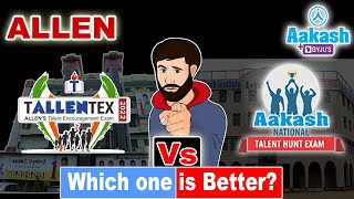 Tallentex 2023 Vs ANTHE 2022  Which one is Better   Allen Vs Aakash  Toppers Talk [upl. by Nosam]