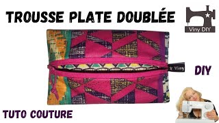 Trousse Plate Doublée  Tutoriel Couture DIY [upl. by Eselrahc]