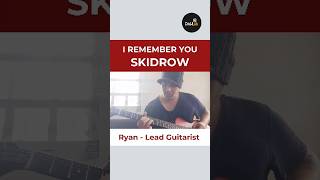 I Remeber You by SKIDROW  Cover [upl. by Gorey624]