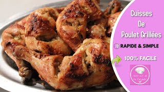 Recette Cuisses De Poulet Grillées [upl. by Rickie]