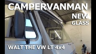 New Windscreen  Walt the 4x4 VW LT  Self Build Journal  16  CamperVanMan [upl. by Anoyi]