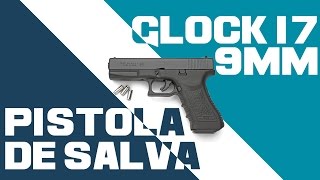 Pistola de Salva Glock 17 9mm [upl. by Ylenaj393]