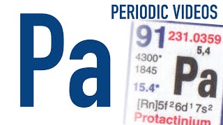 Protactinium  Periodic Table of Videos [upl. by Anh]