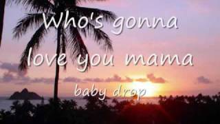 Drop Baby Drop The Manao Company w lyrics [upl. by Aerdna452]