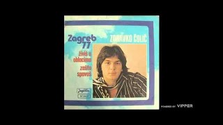 Zdravko Colic  Zivis u oblacima  Audio 1977 [upl. by Nigrom]