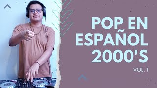 Mix Pop en Español 2000s vol 1  Reik Juanes RBD Julieta Venegas etc  DJ Elliot Vidal [upl. by Adiarf]