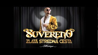 Suvereno feat Dominika Mirgová  Nádychvýdych ZLATÁ STREDNÁ CESTA Mixtape [upl. by Zachariah]