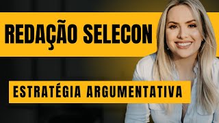 Estratégia argumentativa BANCA SELECON [upl. by Aroda]