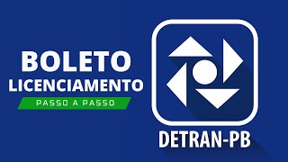 DETRAN PB  Como gerar o boleto de licenciamento [upl. by Nibroc]