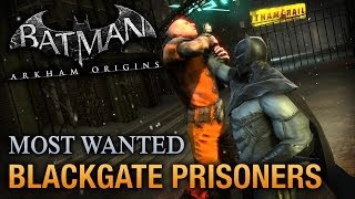 Batman Arkham Origins  Blackgate Prisoners Most Wanted Walkthrough [upl. by Eenerb]