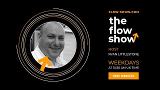 The Flow Show  Monday 30th September 2024  Gearing up for the NFP week [upl. by Magan]