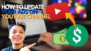 HOW TO UPDATE YOUR ADS ON YOUTUBE CHANNEL DASHBORD [upl. by Ahsea]