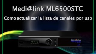 Medilink ML6500STC  Cómo actualizar la lista de canales por usb [upl. by Moses]