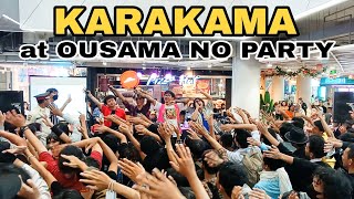 KARAKAMA at OUSAMA NO PARTY The Kings Shopping Centre  Full Video [upl. by Gluck520]