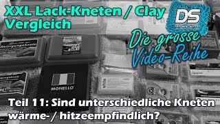 XXL AutolackKneten  Clay Vergleich Teil 11  Wie reagieren Kneten auf Wärem und Hitze backofen [upl. by Eniamirt]