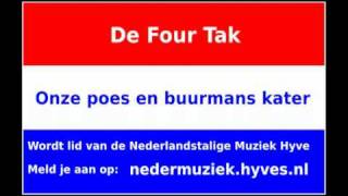 De Four Tak  Onze Poes En Buurmans Kater [upl. by Shina]