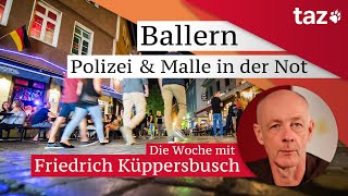 Ballern Polizei und Malle in der Not – TAZWochenrückblick [upl. by Llewkcor]