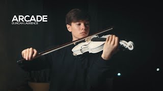 Duncan Laurence  Arcade  Violin Cover by Alan Milan [upl. by Eronaele270]