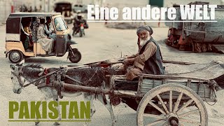 PAKISTAN eine andere WELT  Asien  Reise Teil 28 Pakistan [upl. by Ataymik]