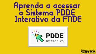 Aprenda a acessar o Sistema PDDE Interativo da FNDE [upl. by Ilrak514]