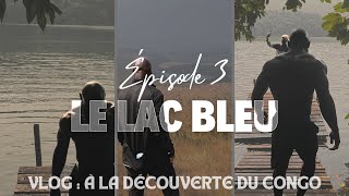 VLOG  À la découverte du Congo  Épisode 3 🇨🇬  Le lac bleu 🌊 [upl. by Arbmik241]