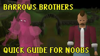 OSRS Barrows Ulitimate Quick Guide for NOOBS and MIDGAME GP GAINS [upl. by Adel]