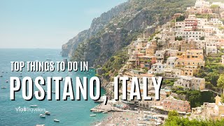 Top 10 Things to do in Positano Italy  Travel Guide 4K [upl. by Ellehcar]